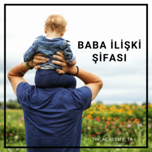 Baba İlişki Şifası