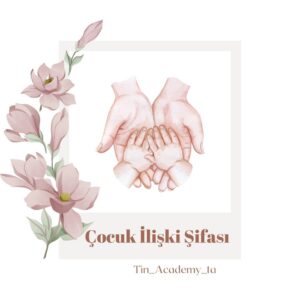 Çocuk İlişki Şifası
